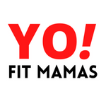 Yo Fit Mamas  – Fitness, Mom and Baby